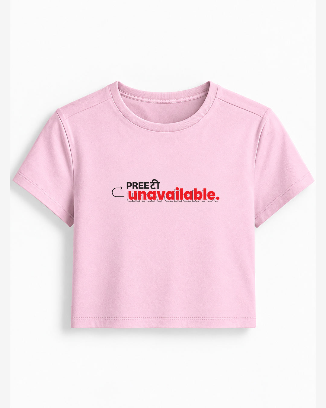 PRETTY UNAVAILABLE - BABY TEE